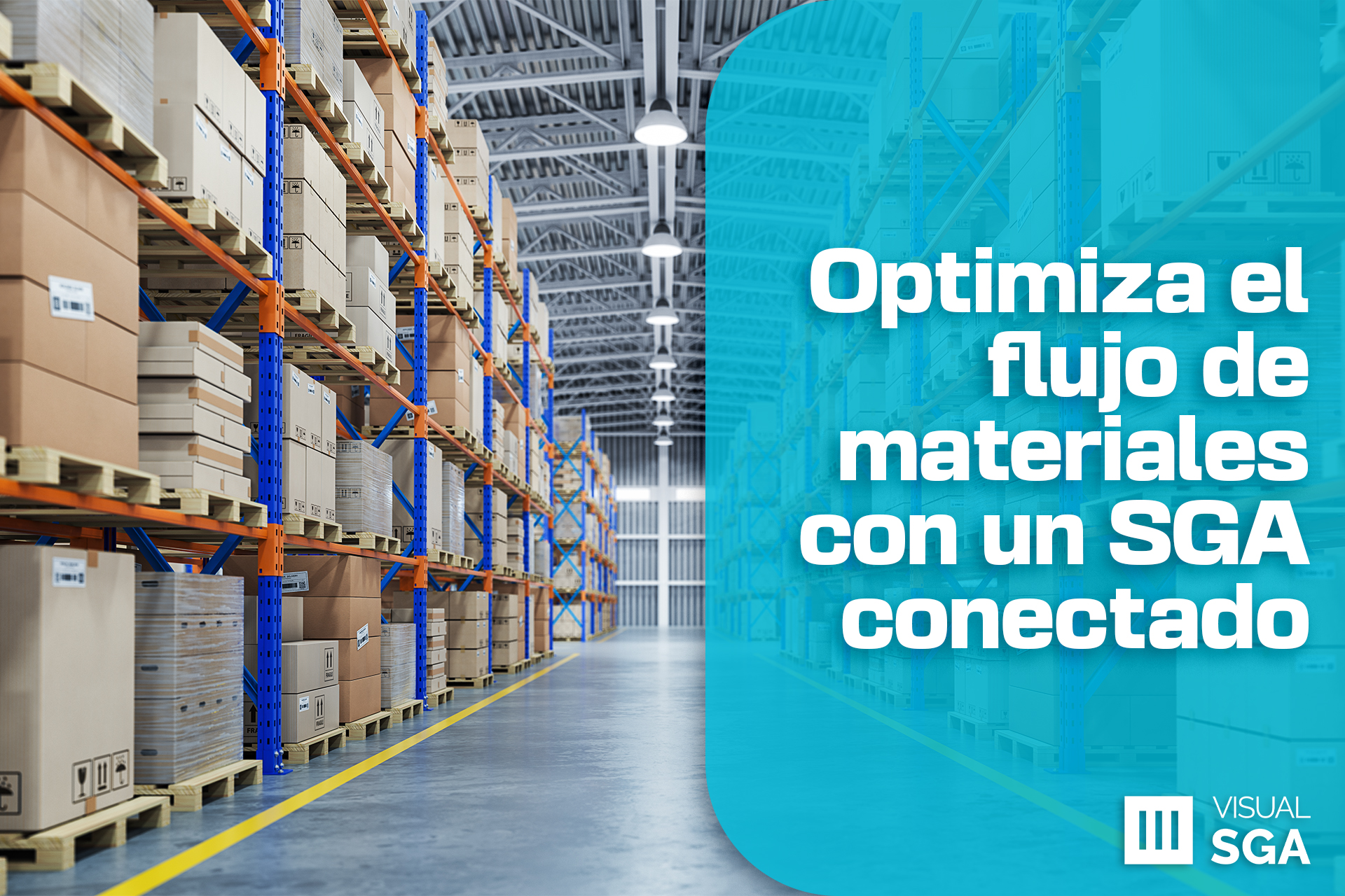 Optimiza el flujo de materiales un SGA