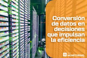 Conversión de datos en decisiones que impulsan la eficiencia