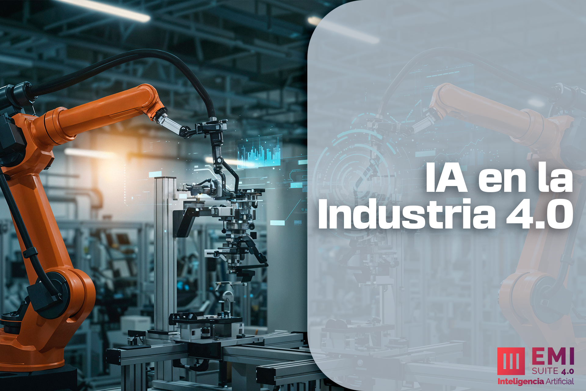Inteligencia Artificial en la Industria 4.0: el nuevo motor de la eficiencia industrial