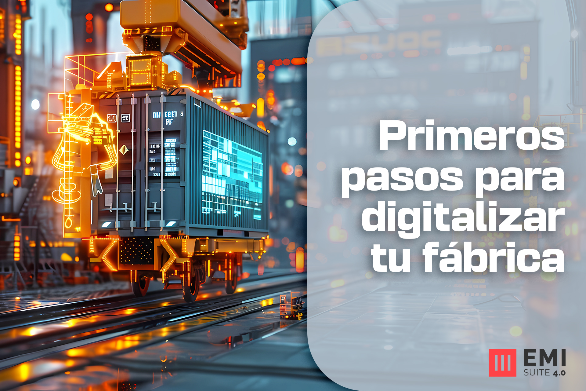 Digitalización de plantas industriales: cómo empezar por lo esencial