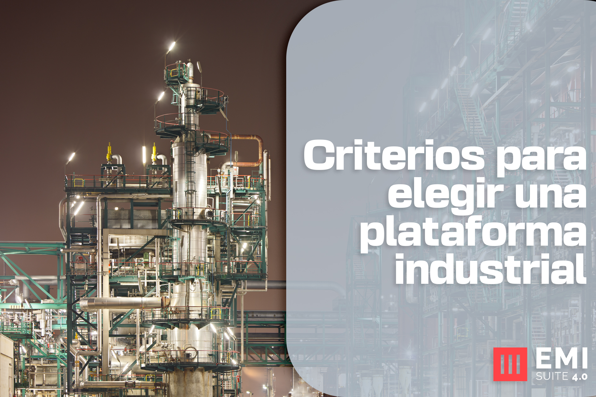 4 criterios para elegir una plataforma industrial que unifique producción, mantenimiento, calidad y datos en tiempo real