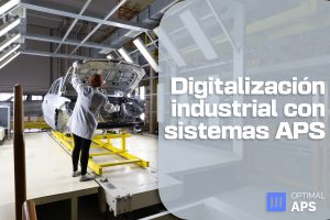planificación avanzada de producción con sistemas APS y MES en la Industria 4.0