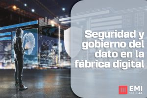 seguridad del dato en la fábrica digital
