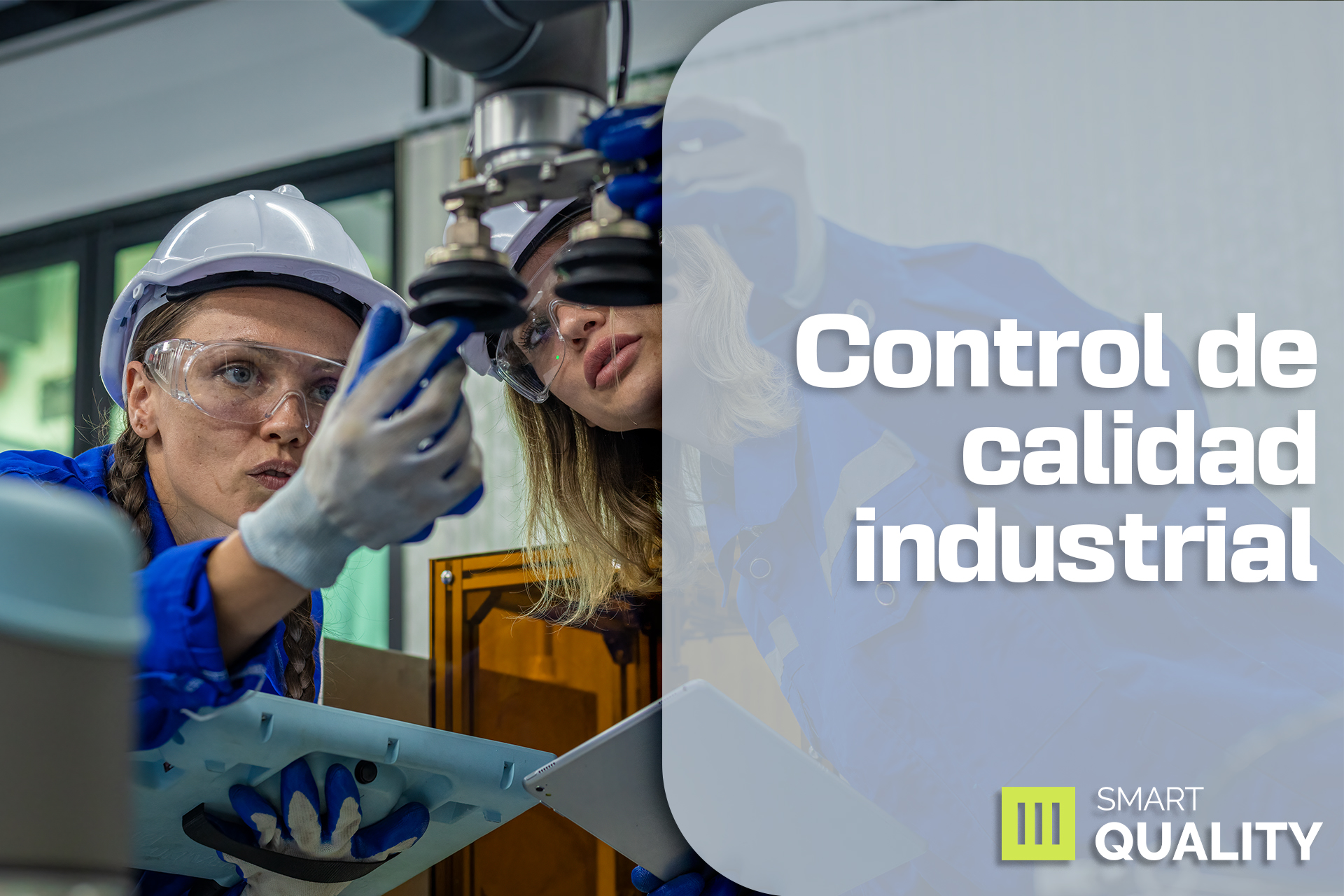 Control de calidad industrial: cómo la tecnología 4.0 transforma la gestión de la calidad en planta