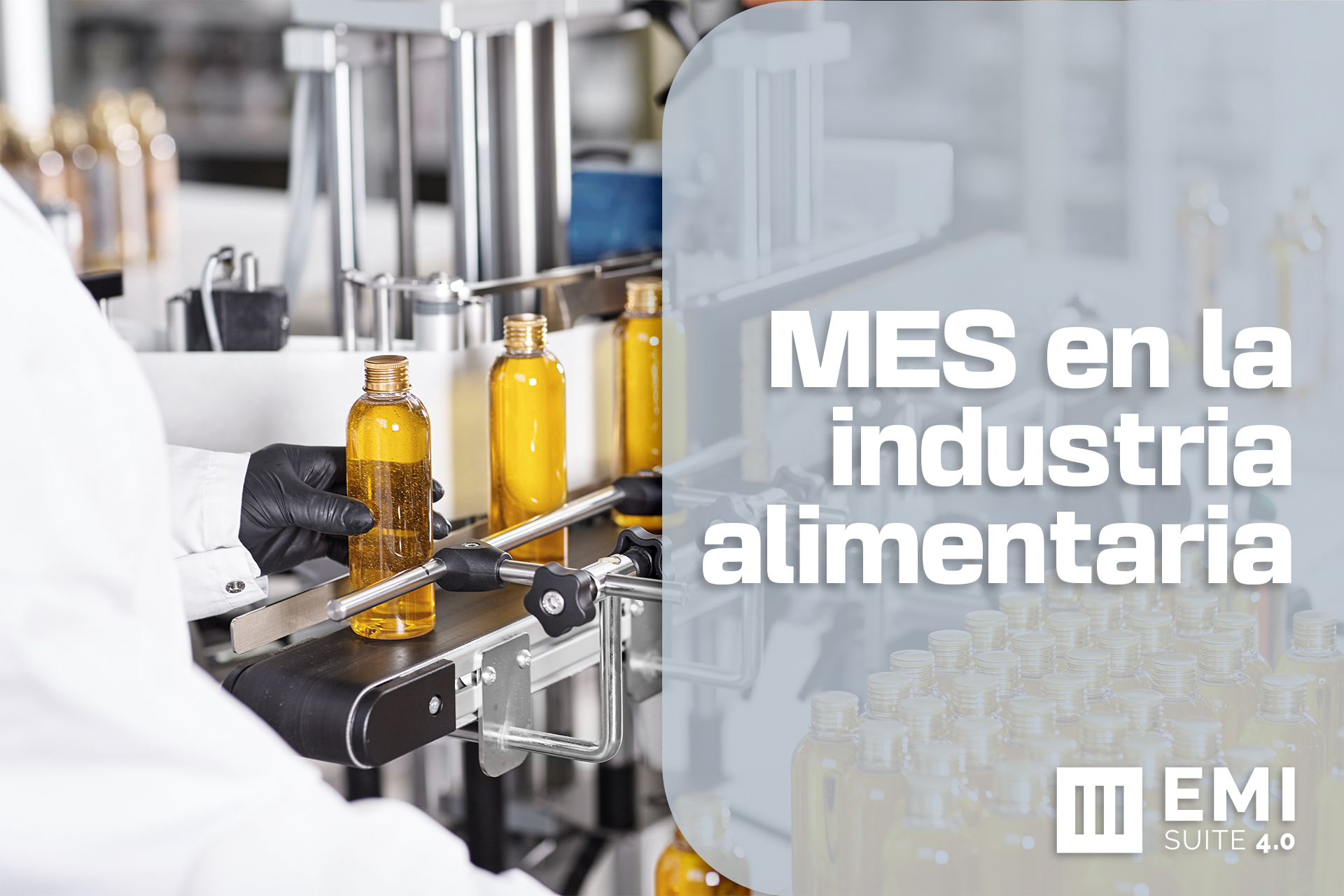 MES para industria alimentaria: cómo EMI Suite 4.0 digitaliza la producción del sector